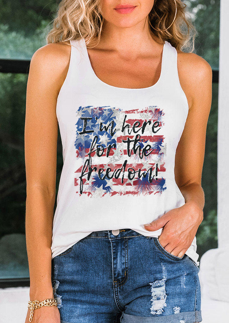I'm Here For The Freedom Racerback Tank - White