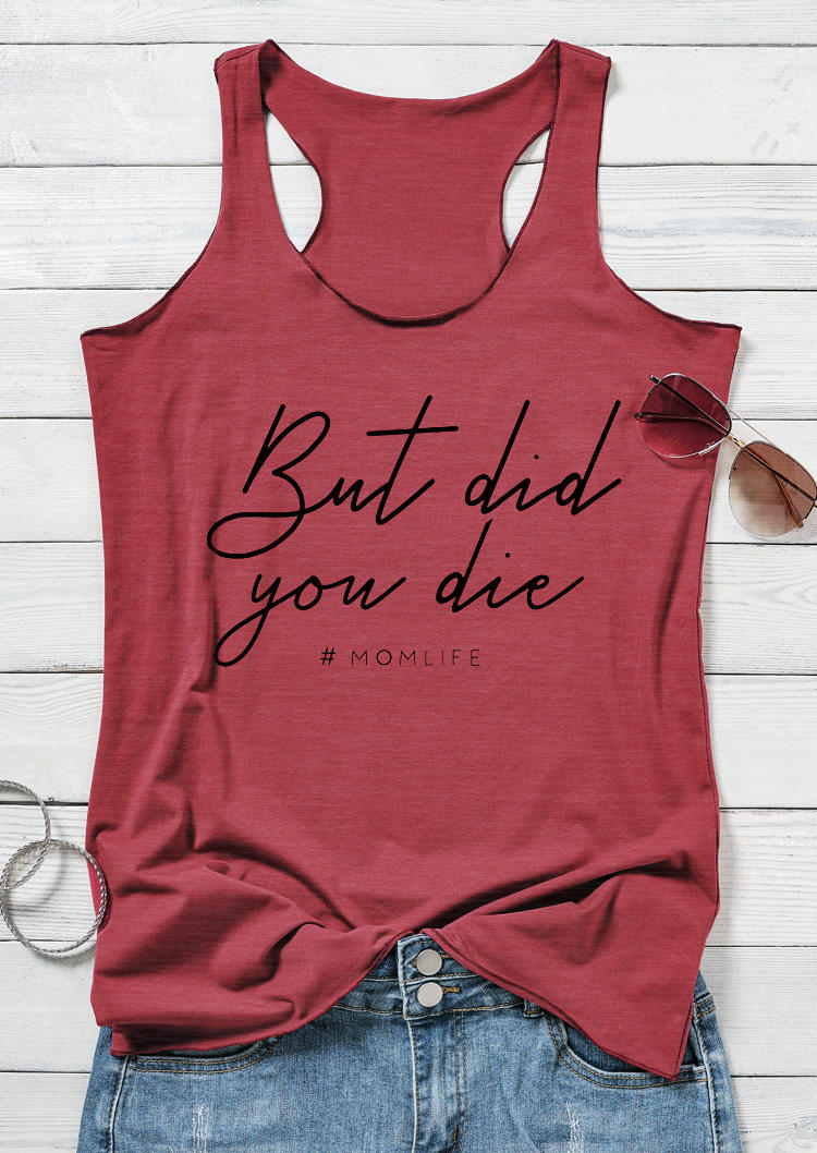 

Tank Tops But Did You Die Mom Life Racerback Tank Top in Brick Red. Size: ,XL