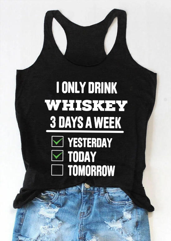

Tank Tops I Only Drink Whiskey 3 Days A Week Racerback Tank Top in Black. Size