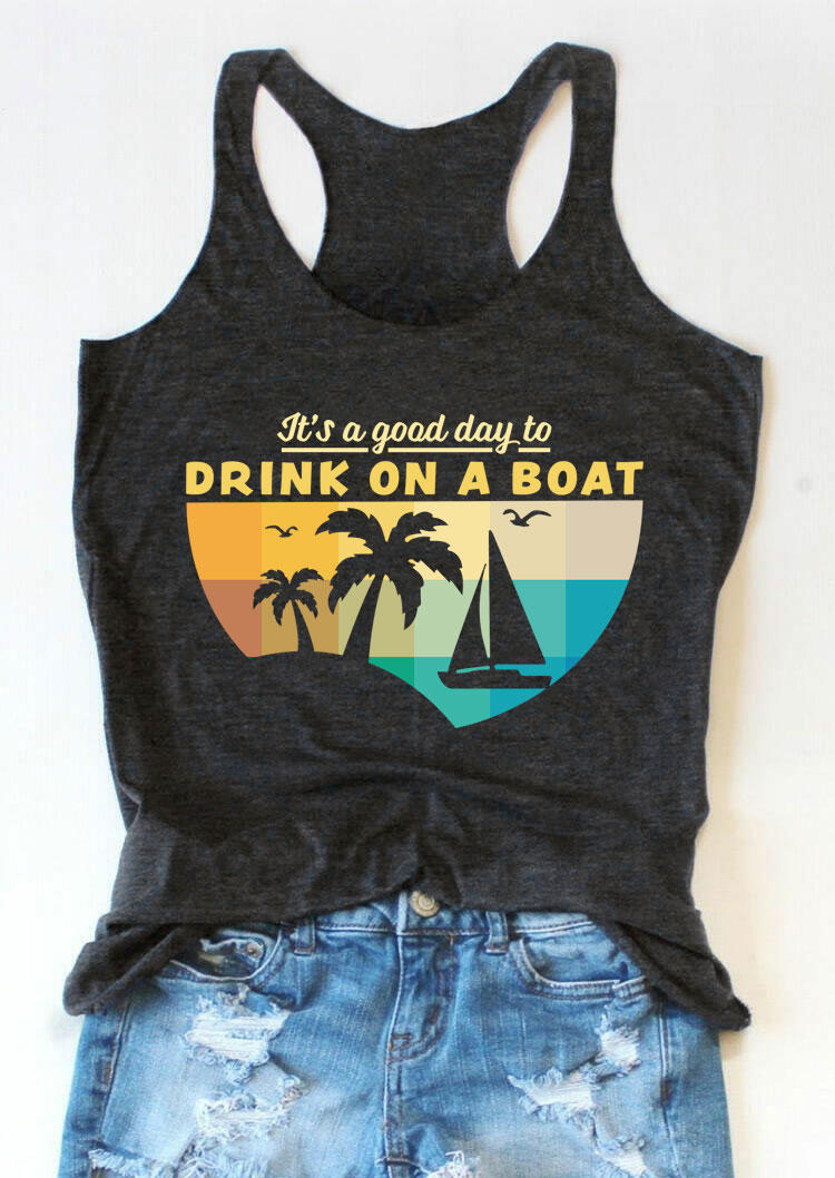 Tank Tops It's A Good Day To Drink On A Boat Racerback Tank Top in Dark Grey. Size: M,L