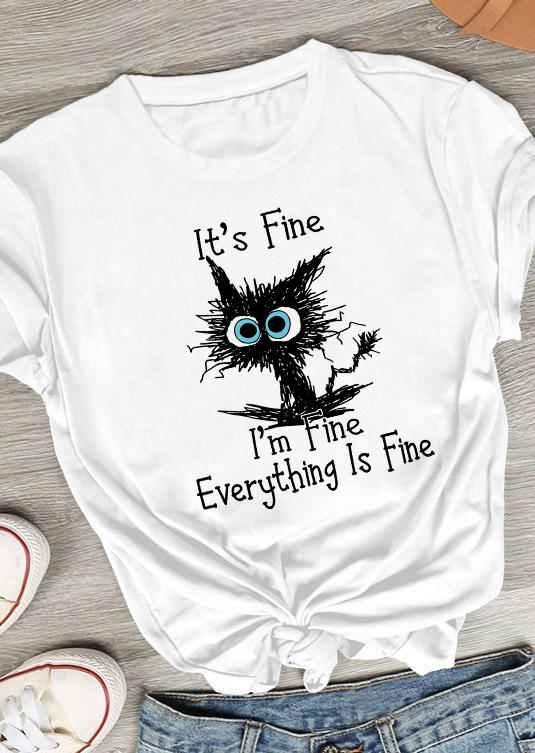 

T-shirts Tees It's Fine I' Fine Everything Is Fine Cat T-Shirt Tee in White. Size: ,L,XL