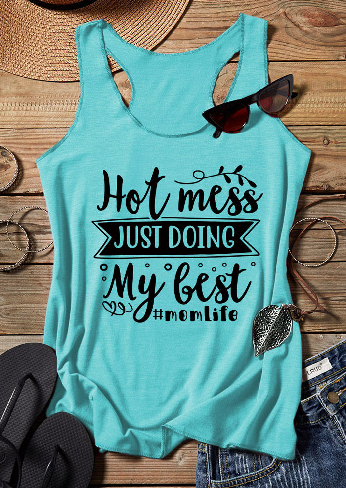 Tank Tops Hot Mess Just Doing My Best Mom Life Racerback Tank Top in Cyan. Size: S,M,L,XL