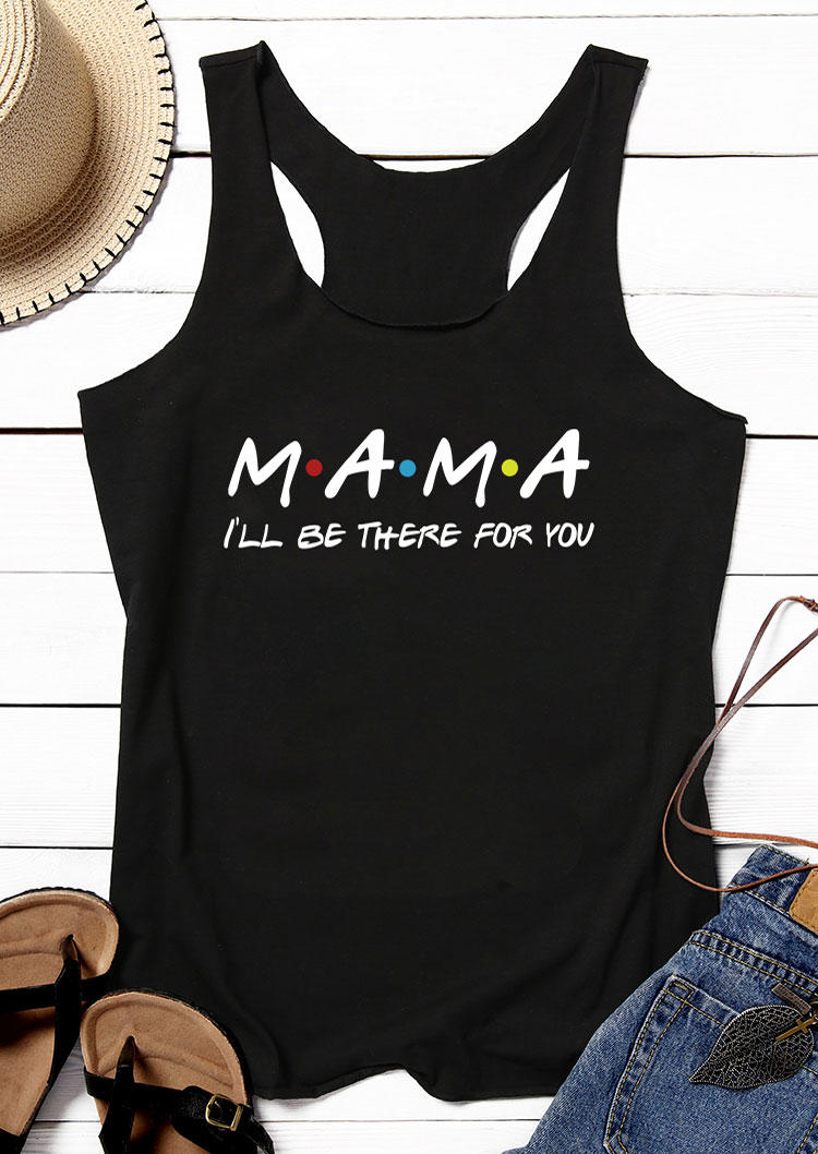 

Tank Tops Mama I'll Be There For You Racerback Tank Top in Black. Size