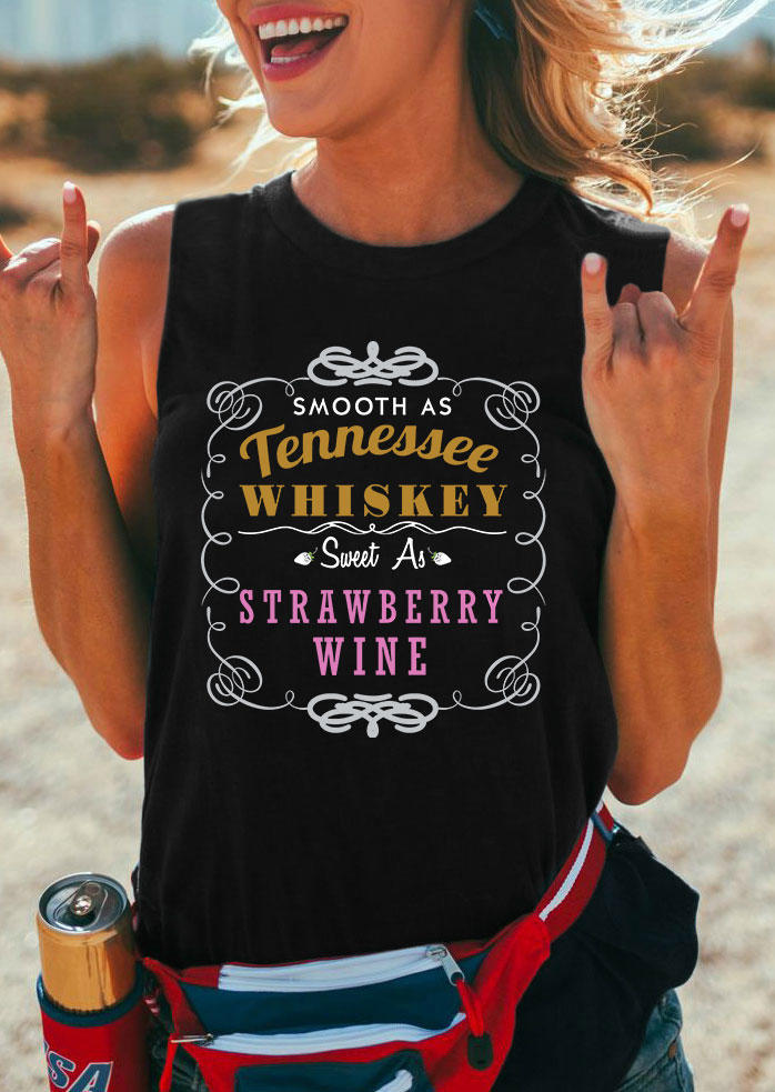Smooth As Tennessee Whiskey Sweet As Strawberry Wine Tank - Black