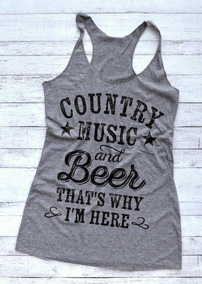 Tank Tops Country Music And Beer That's Why I'm Here Tank Top in Gray. Size: S,M,L,XL