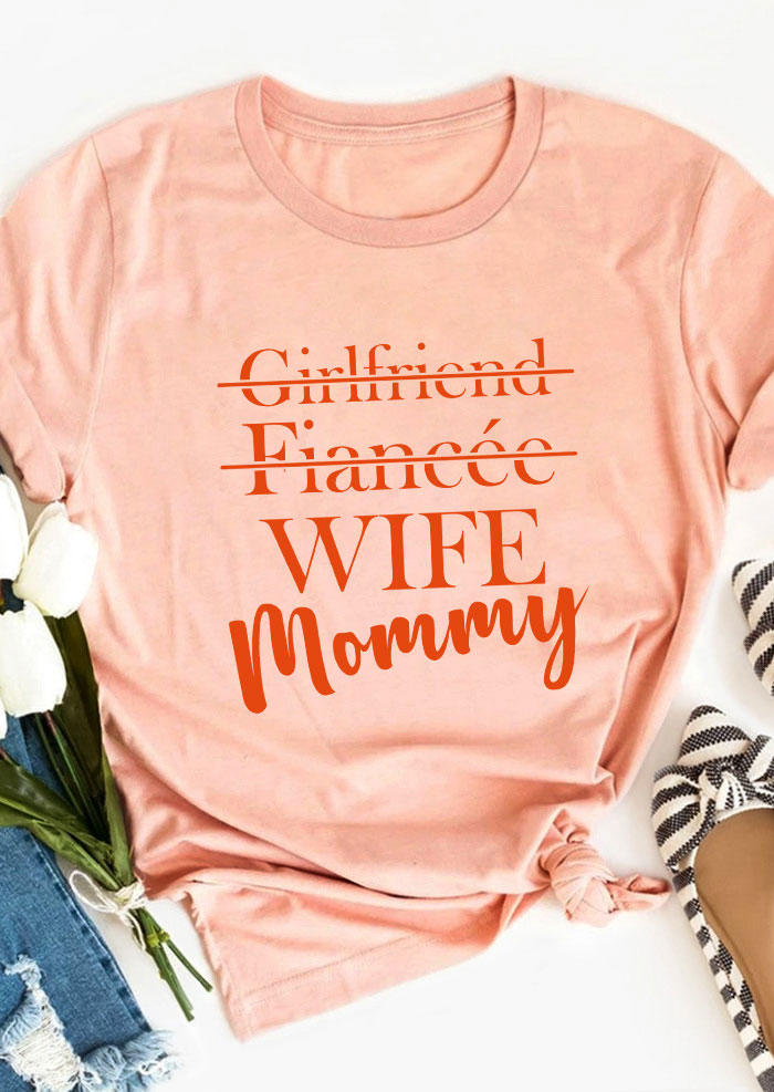 

T-shirts Tees Wife Mommy O-Neck T-Shirt Tee in Pink. Size: ,2XL,3XL