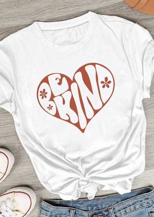 

T-shirts Tees Be Kind Heart O-Neck T-Shirt Tee in White. Size