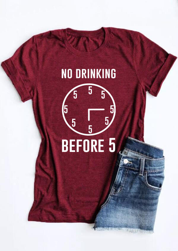 T-shirts Tees No Drinking Before 5 T-Shirt Tee - Burgundy in Red. Size: L,M,S,XL