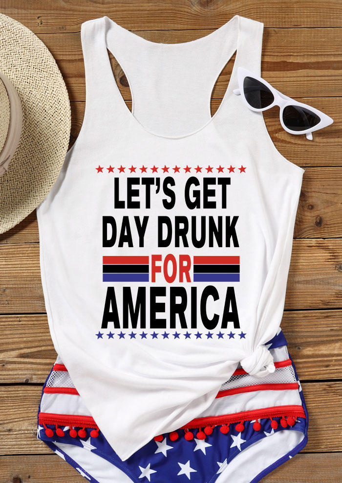 Tank Tops Let's Get Day Drunk For America Racerback Tank Top in White. Size: S,XL