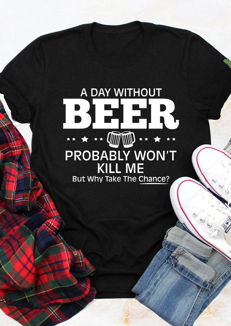 

T-shirts Tees A Day Without Beer T-Shirt Tee in Black. Size: L