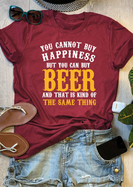T-shirts Tees You Cannot Buy Happiness But You Can Buy Beer T-Shirt Tee in Burgundy. Size: S,XL