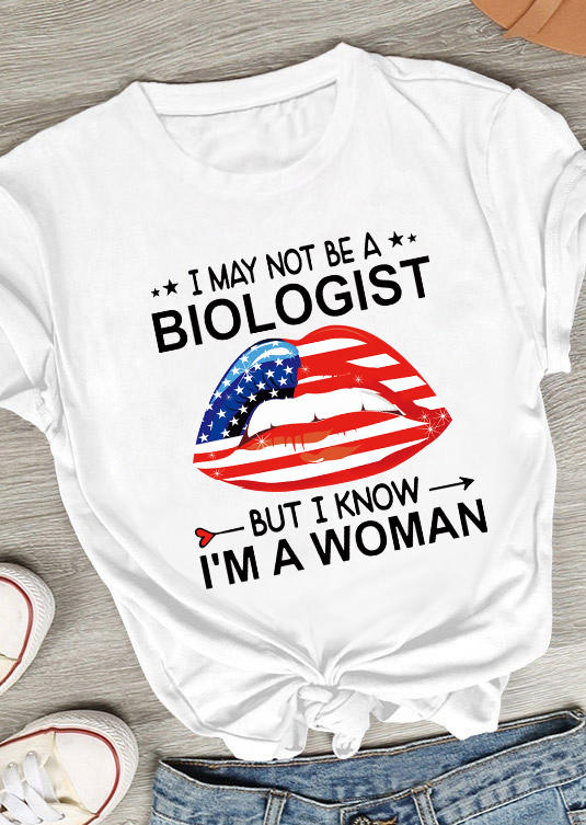 T-shirts Tees I May Not Be A Biologist But I Know I'm A Woman Lips T-Shirt Tee in White. Size: L