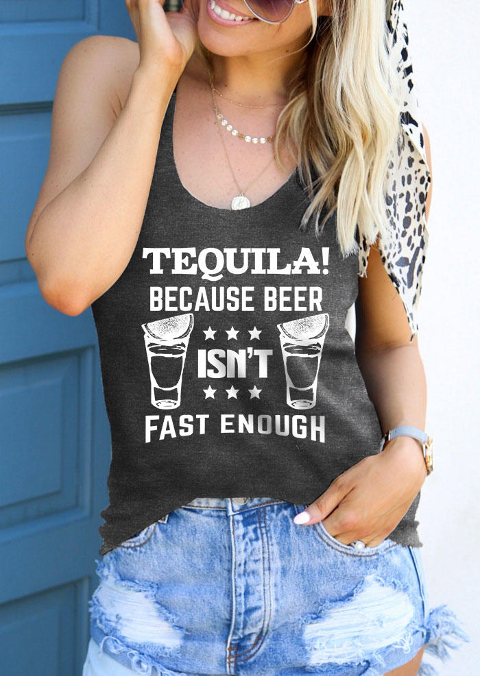 Tequila! Because Beer Isn't Fast Enough Racerback Tank - Dark Grey