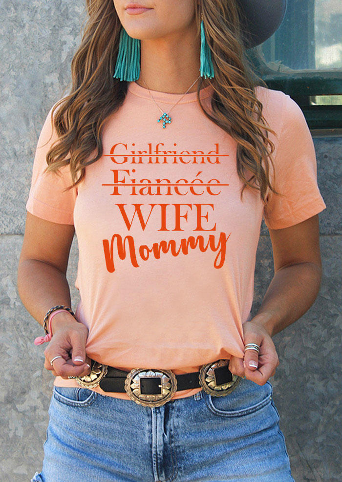 Wife Mommy O-Neck T-Shirt Tee - Pink
