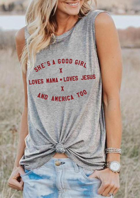 She's A Good Girl Loves Mama Loves Jesus And America Too Tank - Gray