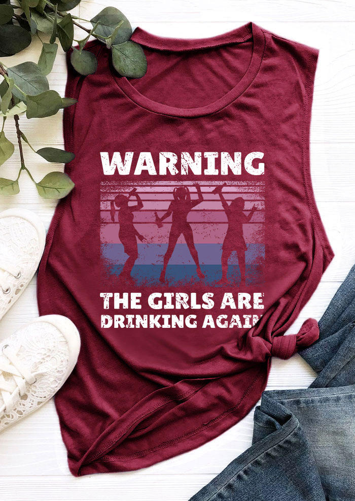 Warning The Girls Are Drinking Again Tank - Burgundy