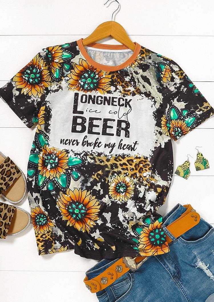 Longneck Ice Cold Beer Never Broke My Heart Sunflower Leopard T-Shirt Tee