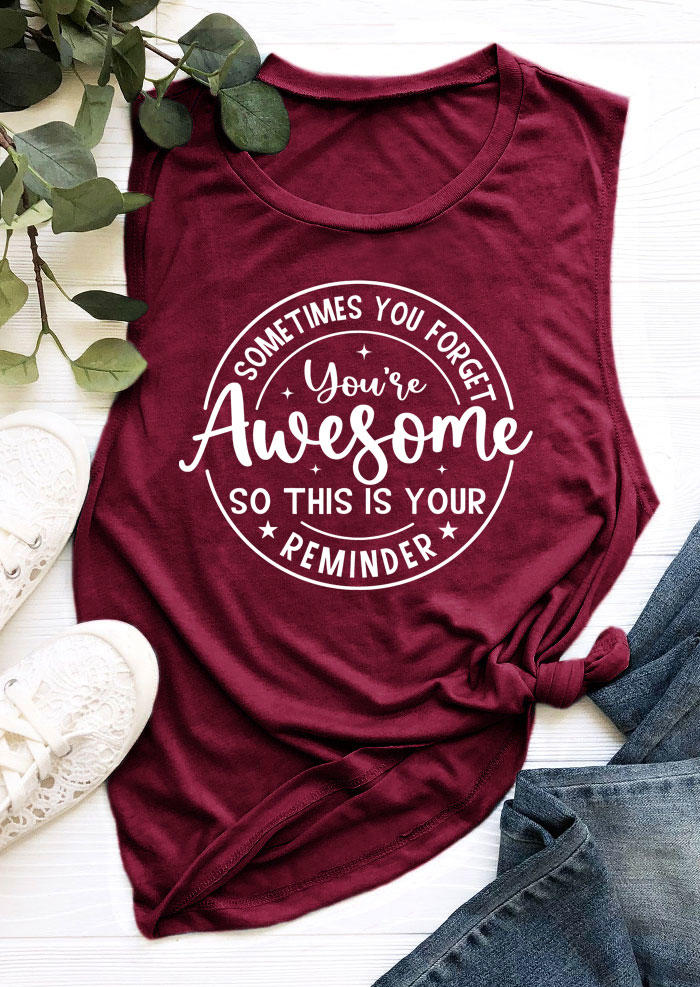 Tank Tops Sometimes You Forget You're Awesome So This Is Your Reminder Tank Top in Burgundy. Size: S,M,L,XL