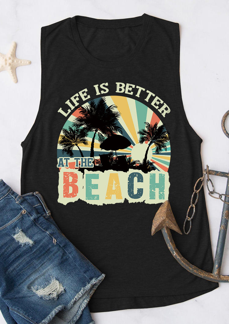 

Tank Tops Life Is Better At The Beach O-Neck Tank Top in Black. Size