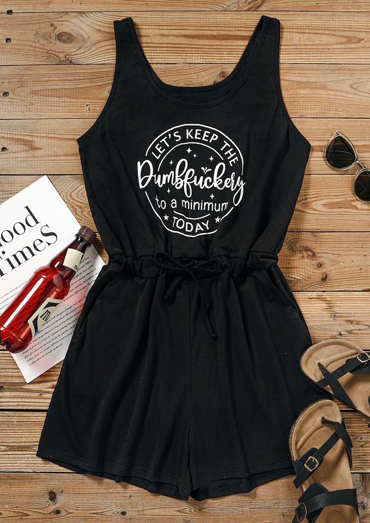 Jumpsuits & Rompers Let's Keep The Dumbfuckery To A Minimum Today Romper in Black. Size: S,M,L,XL
