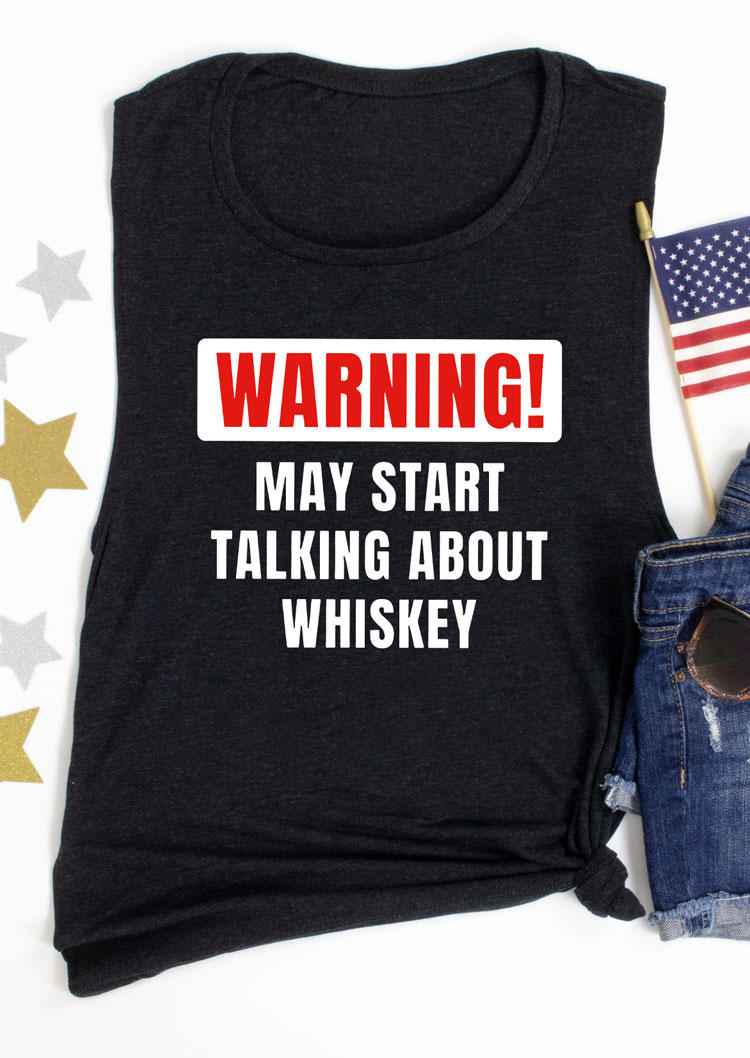 Tank Tops Warning May Start Tacking About Whiskey Tank Top in Black. Size: L,M,S,XL