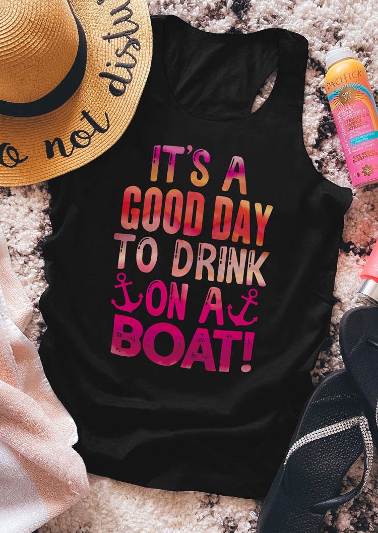 Tank Tops It's A Good Day To Drink On A Boat Racerback Tank Top in Black. Size: S