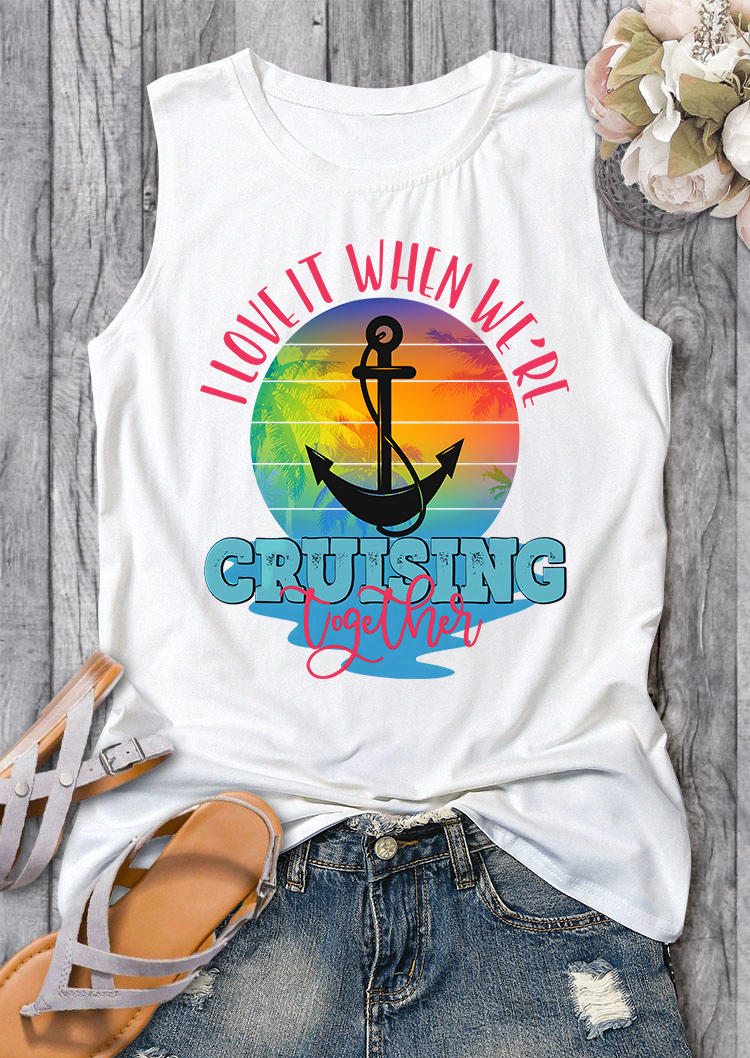 Tank Tops I Love It When We're Cruising Together Tank Top in White. Size: L,M
