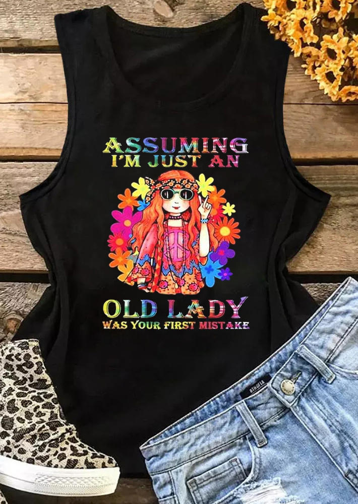 Assuming I'm Just An Old Lady Was Your First Mistake Tank - Black
