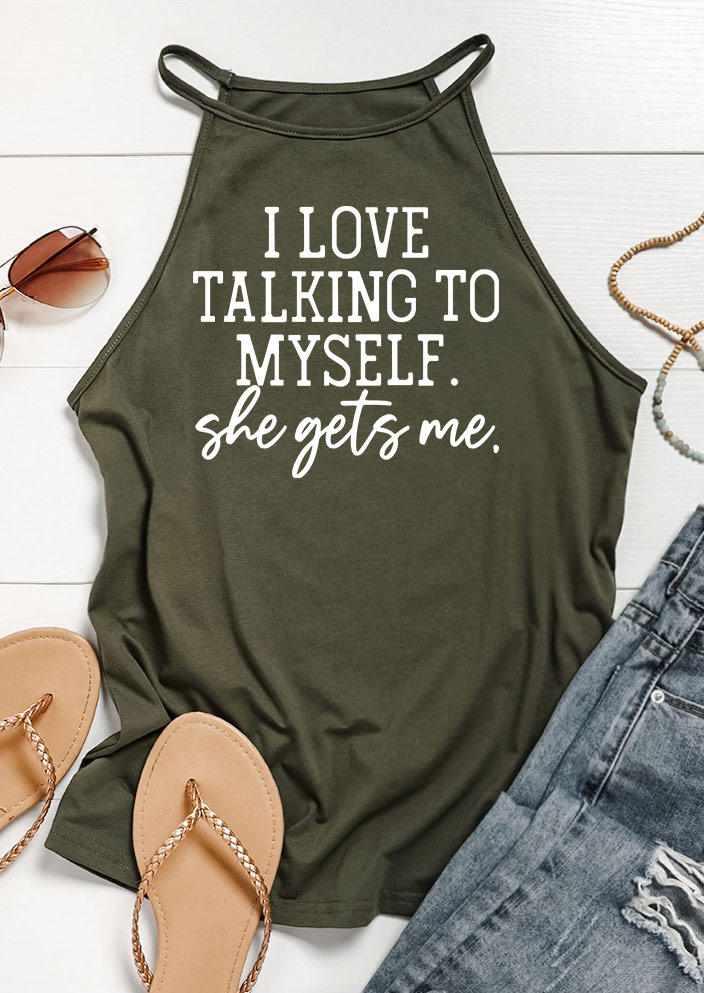 Tank Tops I Love Talking To Myself She Gets Me Casual Camisole - Army Green in Green. Size: L,M