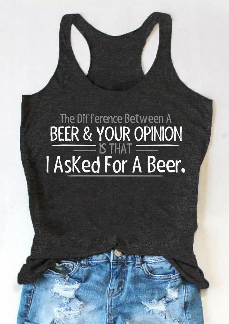 Tank Tops The Difference Between A Beer & Your Opinion Is That I Asked For A Beer Racerback Tank Top - Dark Grey in Gray. Size: S,XL