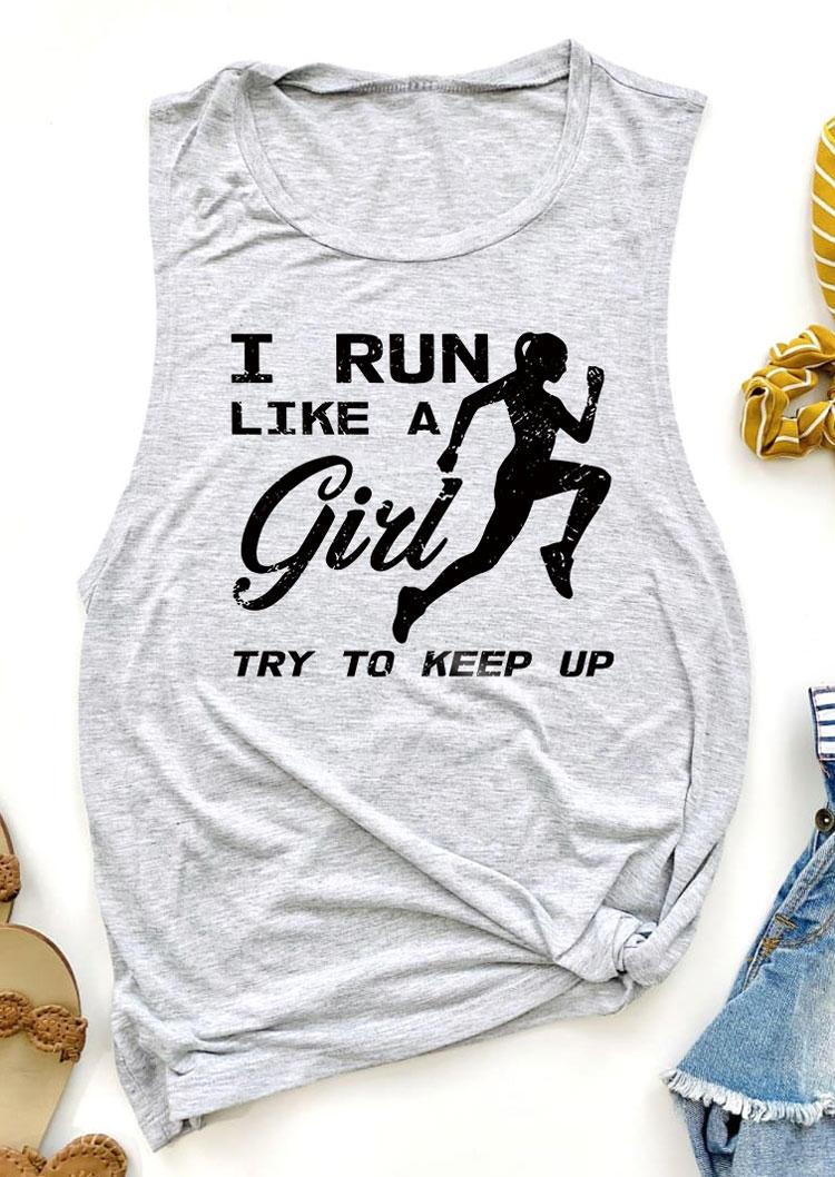 

Tank Tops I Run Like A Girl Try To Keep Up O-Neck Tank Top - Light Grey in Gray. Size