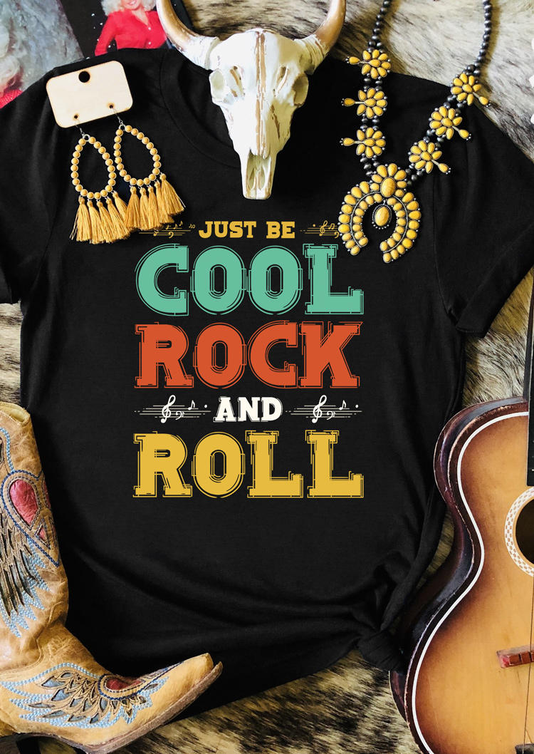 Just Be Cool Rock And Roll O-Neck T-Shirt Tee - Black