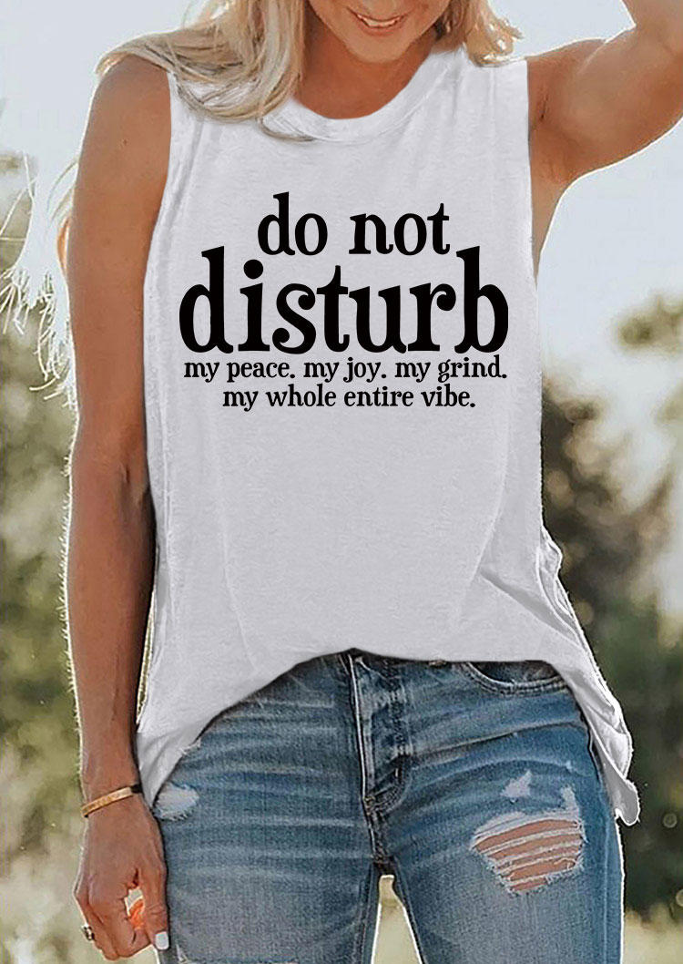 

Tank Tops Do Not Disturb My Joy My Grind My Whole Entire Vibe Tank Top in Light Grey. Size