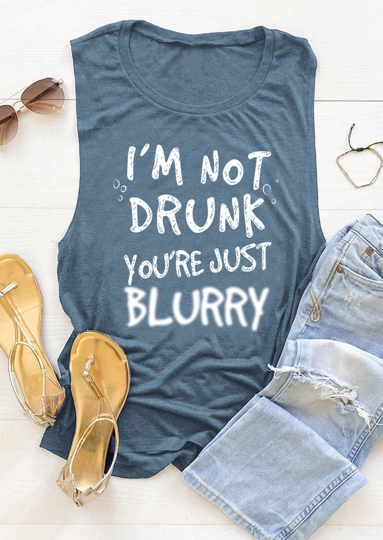 Tank Tops I'm Not Drunk You're Just Blurry O-Neck Tank Top in Blue. Size: S
