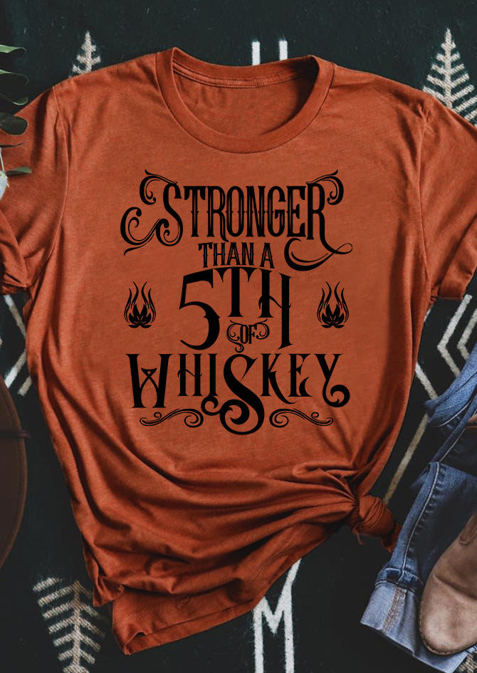 T-shirts Tees Stronger Than A 5th Of Whiskey O-Neck T-Shirt Tee in Orange. Size: L,M,S