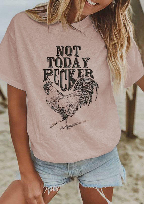 Not Today Pecker Rooster O-Neck T-Shirt Tee - Light Coffee