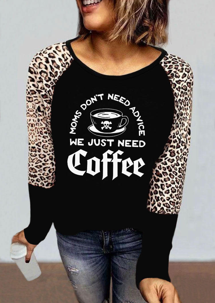 Moms Don't Need Advice We Just Need Coffee Leopard T-Shirt Tee - Black