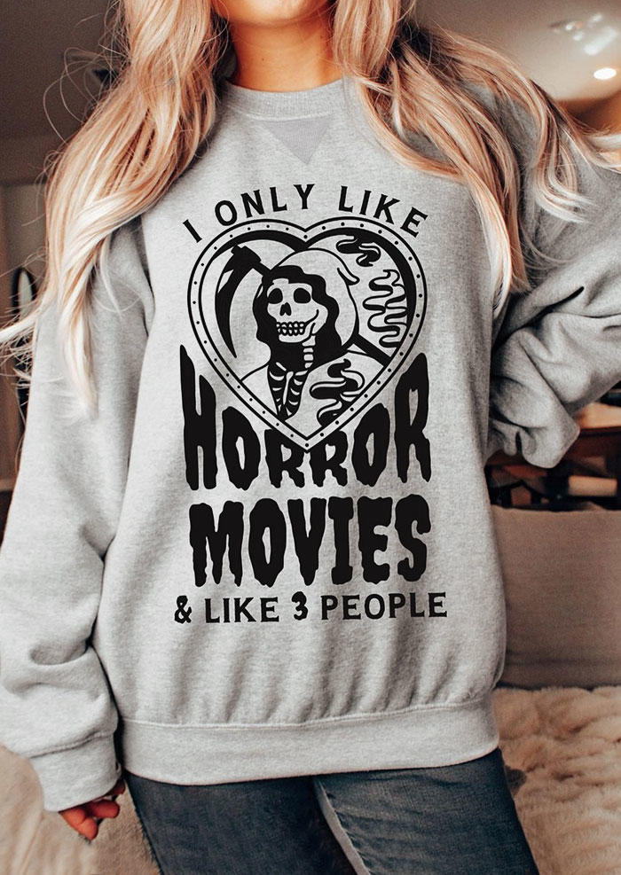 Halloween I Only Like Horror Movies & Like 3 People Sweatshirt - Light Grey
