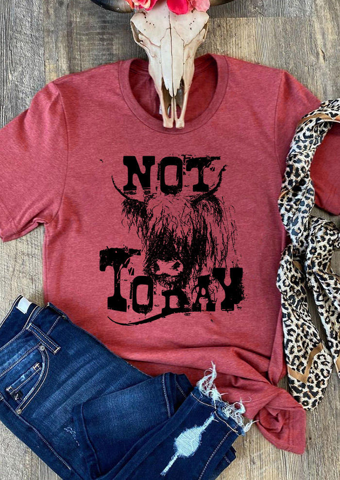 Not Today Highland Cattle T-Shirt Tee - Brick Red