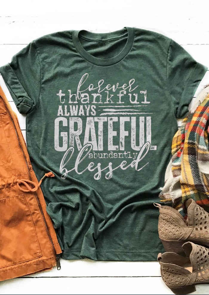 

T-shirts Tees Forever Thankful Always Grateful Abundantly Blessed T-Shirt Tee in Green. Size