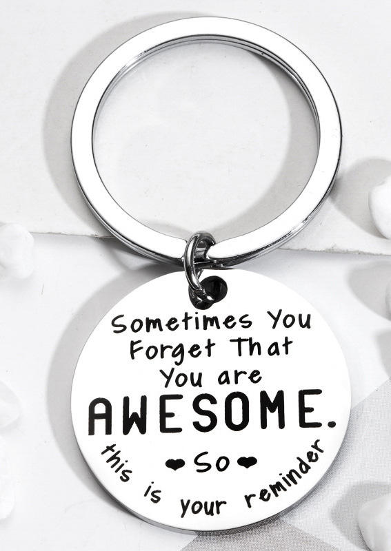 

Keychains Sometimes You Forget That You Are Awesome So This Is Your Reminder Keychain in Silver. Size