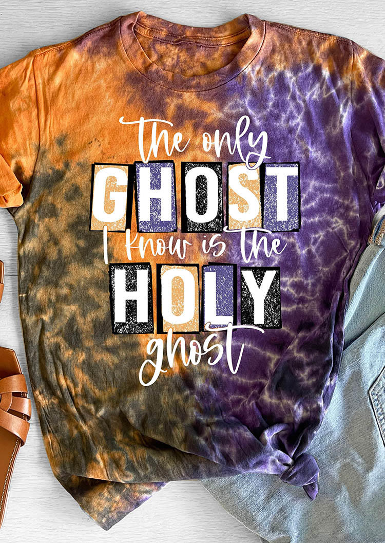Halloween The Only Ghost I Know Is The Holy Ghost Tie Dye T-Shirt Tee