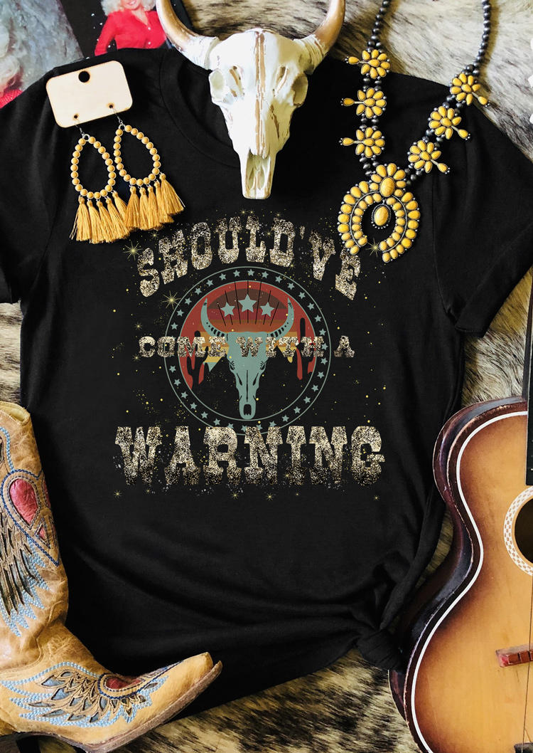 

T-shirts Tees Should've Come With A Warning Steer Skull O-Neck T-Shirt Tee in Black. Size