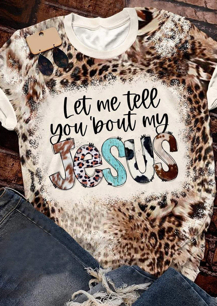 

T-shirts Tees Let Me Tell You 'Bout My Jesus Leopard T-Shirt Tee in Multicolor. Size