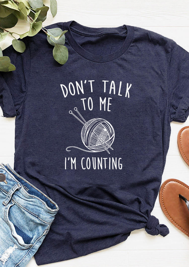 T-shirts Tees Don't Talk To Me I'm Counting O-Neck T-Shirt Tee - Navy Blue in Blue. Size: L,M,S,XL
