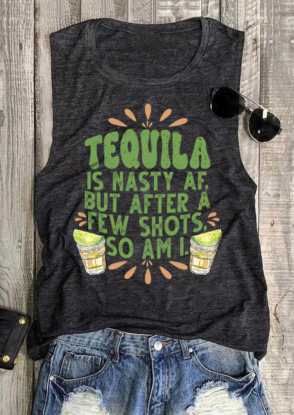 Tank Tops Tequila Is Nasty Af But After A Few Shots So Am I Tank Top in Gray. Size: L,M,S,XL