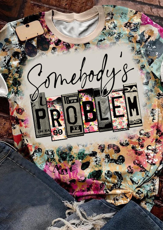 T-shirts Tees Somebody's Problem Leopard T-Shirt Tee in Multicolor. Size: L,M,S,XL