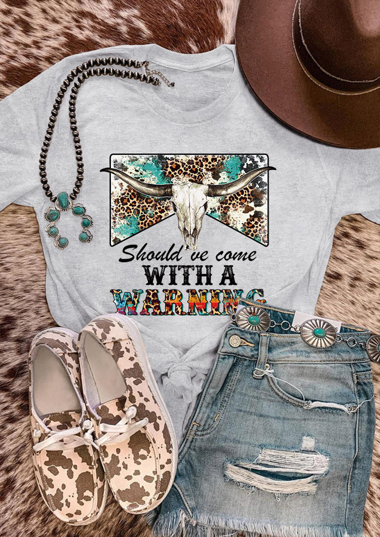 Should've Come With A Warning Leopard Steer Skull T-Shirt Tee - Light Grey