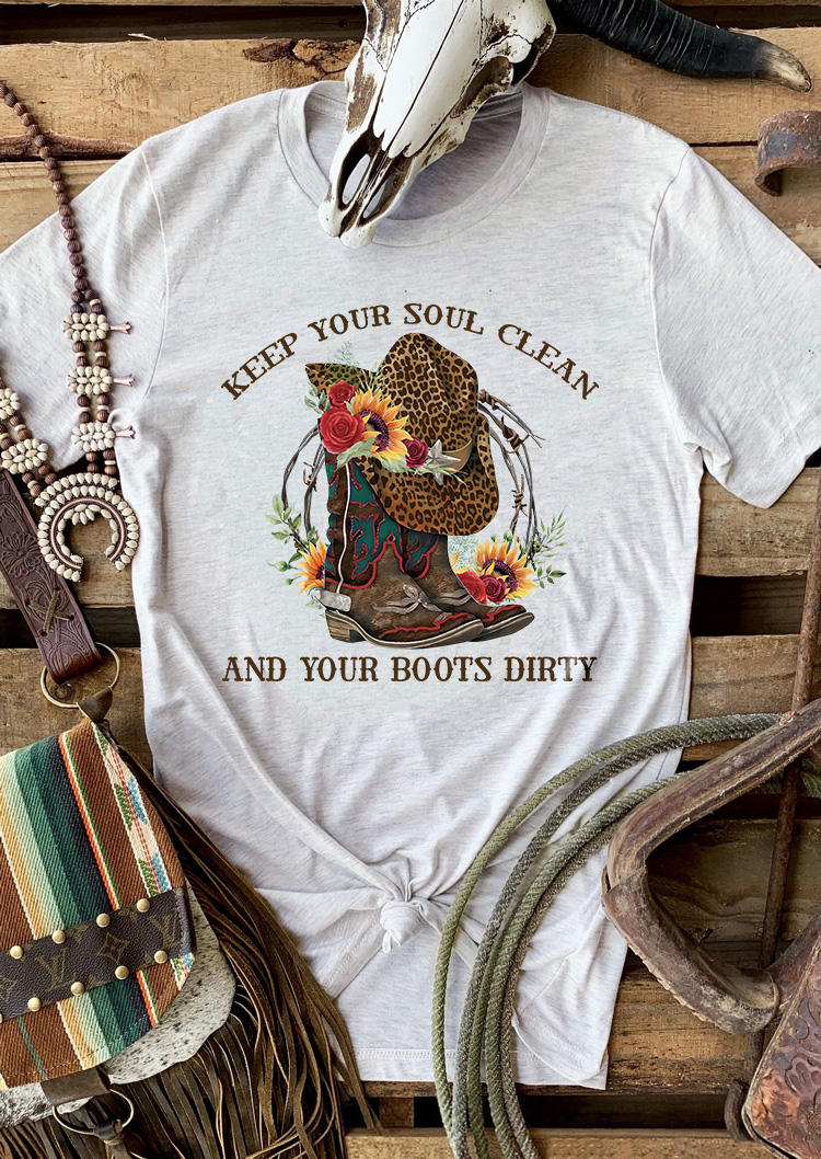 Keep Your Soul Clean And Your Boots Dirty Leopard T-Shirt Tee - Gray