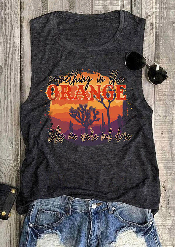 Tank Tops Something In The Orange Tells Me We're Not Done Tank Top - Dark Grey in Gray. Size: L,M,S,XL